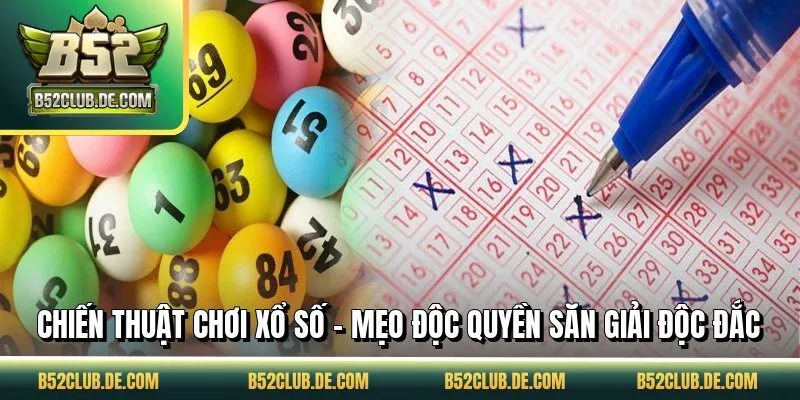Chiến Thuật Chơi Xổ Số - Mẹo Độc Quyền Săn Giải Độc Đắc