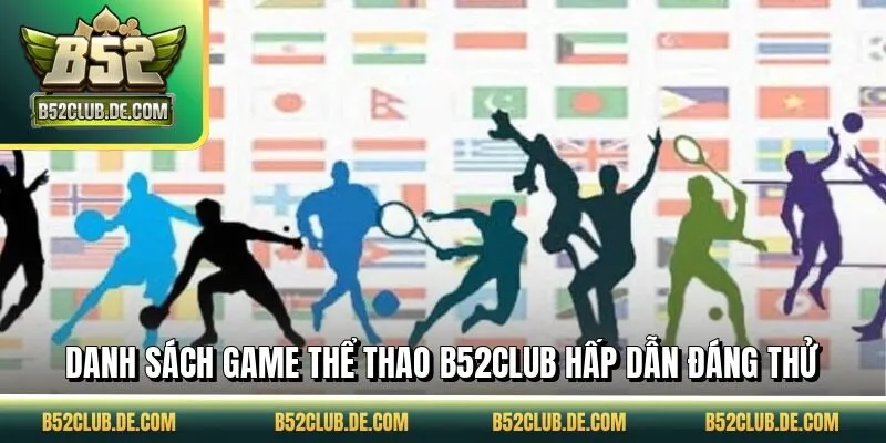 Danh sách game thể thao B52CLUB hấp dẫn đáng thử